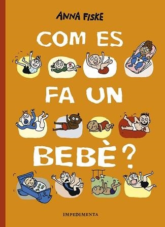 COM ES FA UN BEBÈ? | 9788417553517 | FISKE,ANNA | Llibreria Geli - Llibreria Online de Girona - Comprar llibres en català i castellà