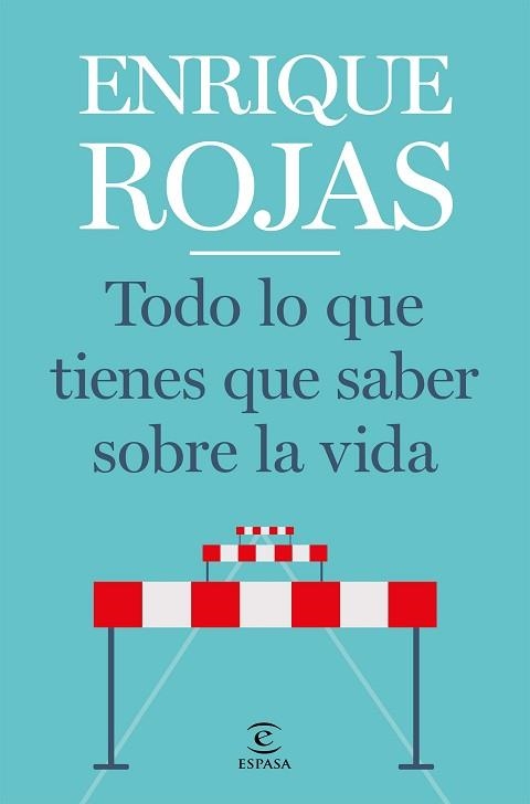 TODO LO QUE TIENES QUE SABER SOBRE LA VIDA | 9788467057768 | ROJAS,ENRIQUE | Llibreria Geli - Llibreria Online de Girona - Comprar llibres en català i castellà