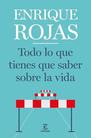 TODO LO QUE TIENES QUE SABER SOBRE LA VIDA | 9788467057768 | ROJAS,ENRIQUE | Libreria Geli - Librería Online de Girona - Comprar libros en catalán y castellano
