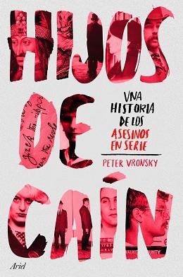 HIJOS DE CAÍN.UNA HISTORIA DE LOS ASESINOS EN SERIE | 9788434431805 | VRONSKY,PETER | Llibreria Geli - Llibreria Online de Girona - Comprar llibres en català i castellà