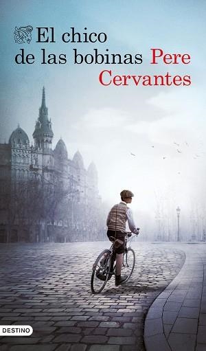 EL CHICO DE LAS BOBINAS | 9788423357178 | CERVANTES,PERE | Libreria Geli - Librería Online de Girona - Comprar libros en catalán y castellano
