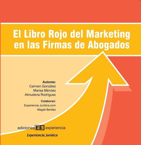 EL LIBRO ROJO DEL MARKETING EN LAS FIRMAS DE ABOGADOS | 9788496283145 | GONZALEZ,C./MENDEZ,M./RODRIGUEZ,A. | Libreria Geli - Librería Online de Girona - Comprar libros en catalán y castellano