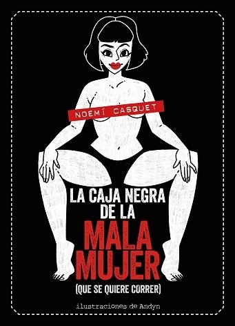 LA CAJA NEGRA DE LA MALA MUJER(QUE SE QUIERE CORRER) | 9788417858681 | CASQUET,NOEMÍ | Libreria Geli - Librería Online de Girona - Comprar libros en catalán y castellano