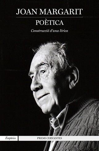 POÈTICA.CONSTRUCCIÓ D'UNA LÍRICA | 9788417879334 | MARGARIT,JOAN | Libreria Geli - Librería Online de Girona - Comprar libros en catalán y castellano