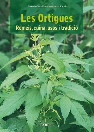 LES ORTIGUES.REMEIS,CUINA,USOS I TRADICIÓ | 9788417116224 | CARBALLIDO,ELISENDA/ENRICH,MONTSERRAT | Libreria Geli - Librería Online de Girona - Comprar libros en catalán y castellano