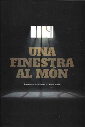 UNA FINESTRA AL MÓN | 8435510111014 | CREUS,RAMON/PREÑANOSA,JORDI/VILALTA,MIQUEL | Llibreria Geli - Llibreria Online de Girona - Comprar llibres en català i castellà