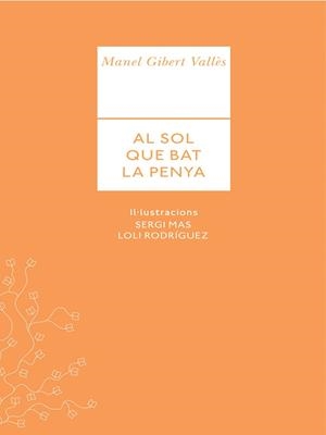 AL SOL QUE BAT LA PENYA | 9789992075197 | GIBERT VALLÈS,MANEL | Libreria Geli - Librería Online de Girona - Comprar libros en catalán y castellano