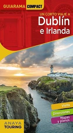 DUBLIN E IRLANDA(GUIARAMA COMPACT.UN CORTO VIAJE A..EDICIÓN 2020) | 9788491582618 | Libreria Geli - Librería Online de Girona - Comprar libros en catalán y castellano