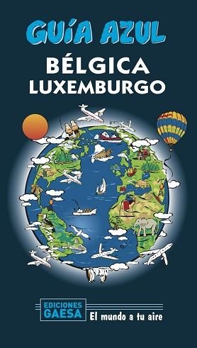 BÉLGICA Y LUXEMBURGO(GUIA AZUL.EDICIÓN 2020) | 9788417823771 | Libreria Geli - Librería Online de Girona - Comprar libros en catalán y castellano