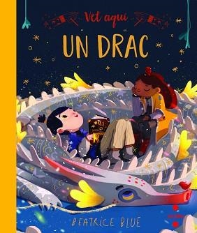 VET AQUÍ UN DRAC | 9788466147620 | BLUE,BEATRICE | Llibreria Geli - Llibreria Online de Girona - Comprar llibres en català i castellà