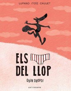 ELS CALÇOTETS DEL LLOP.QUIN DROPO | 9788467939828 | LUPANO/ITOIZ/CAUUET | Libreria Geli - Librería Online de Girona - Comprar libros en catalán y castellano