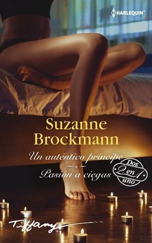 UN AUTENTICO PRINCIPE/PASIÓN A CIEGAS | 9788413480350 | BROCKMANN,SUZANNE | Llibreria Geli - Llibreria Online de Girona - Comprar llibres en català i castellà