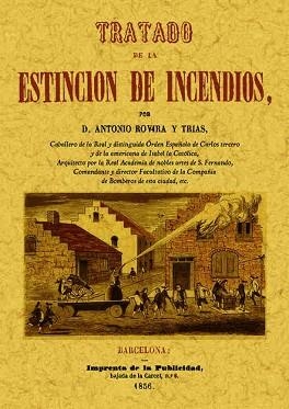 TRATADO DE LA ESTINCIÓN DE INCENDIOS | 9788490011287 | ROVIRA Y TRIAS,ANTONIO | Llibreria Geli - Llibreria Online de Girona - Comprar llibres en català i castellà