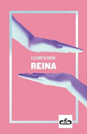 REINA | 9788417417185 | DUVAL,ELIZABETH | Llibreria Geli - Llibreria Online de Girona - Comprar llibres en català i castellà
