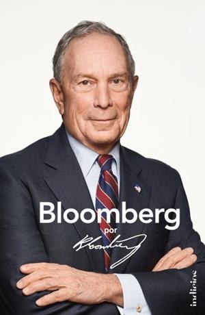 BLOOMBERG POR BLOOMBERG.LA APASIONANTE HISTORIA DEL FUNDADOR DE LA AGENCIA DE NOTICIAS BLOOMBERG Y EX AL | 9788415732426 | BLOOMBERG,MICHAEL R. | Libreria Geli - Librería Online de Girona - Comprar libros en catalán y castellano