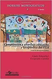 COMPRENSIÓN Y ABORDAJE EDUCATIVO Y TERAPÉUTICO DEL TEA  | 9788415212072 | Libreria Geli - Librería Online de Girona - Comprar libros en catalán y castellano