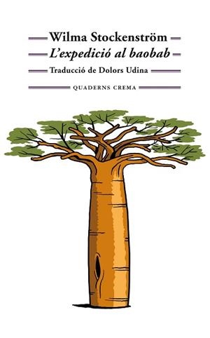 L'EXPEDICIÓ AL BAOBAB | 9788477276203 | STOCKENSTRÖM,WILMA | Llibreria Geli - Llibreria Online de Girona - Comprar llibres en català i castellà