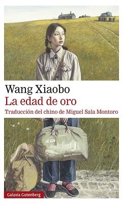 LA EDAD DE ORO | 9788417971625 | XIAOBO,WANG | Libreria Geli - Librería Online de Girona - Comprar libros en catalán y castellano