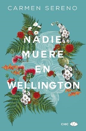 NADIE MUERE EN WELLINGTON | 9788417972110 | SERENO,CARMEN | Libreria Geli - Librería Online de Girona - Comprar libros en catalán y castellano