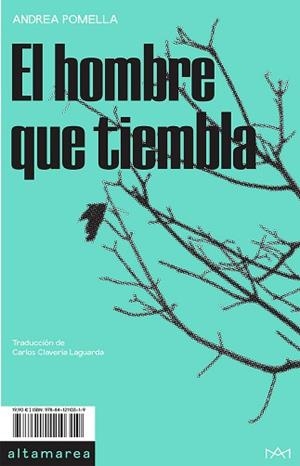 EL HOMBRE QUE TIEMBLA | 9788412110319 | POMELLA,ANDREA | Libreria Geli - Librería Online de Girona - Comprar libros en catalán y castellano