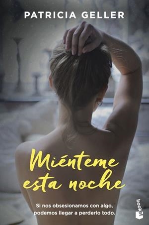 MIÉNTEME ESTA NOCHE | 9788408224792 | GELLER,PATRICIA | Libreria Geli - Librería Online de Girona - Comprar libros en catalán y castellano