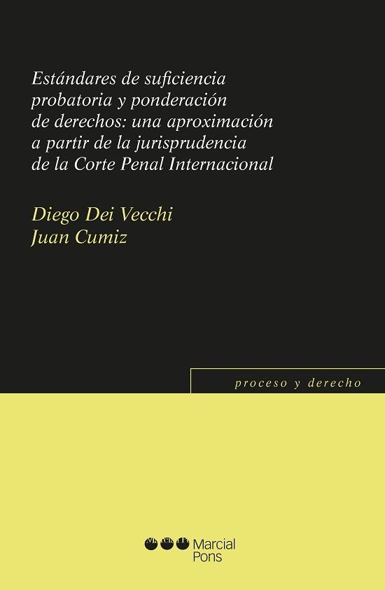 ESTÁNDARES DE SUFICIENCIA PROBATORIA Y PONDERACIÓN DE DERECHOS:UNA APROXIMACION A PARTIR | 9788491236924 | DEI VECCHI,DIEGO/CUMIZ,JUAN | Libreria Geli - Librería Online de Girona - Comprar libros en catalán y castellano