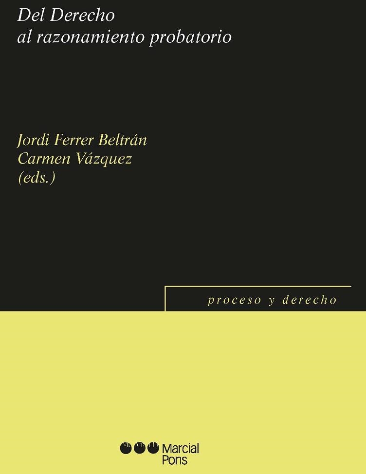 DEL DERECHO AL RAZONAMIENTO PROBATORIO | 9788491237679 | FERRER BELTRAN,JORDI/VAZQUEZ,CARMEN | Libreria Geli - Librería Online de Girona - Comprar libros en catalán y castellano
