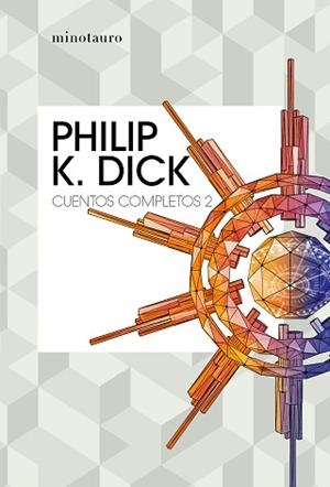 CUENTOS COMPLETOS-2(PHILIP K.DICK) | 9788445007228 | DICK,PHILIP K. | Llibreria Geli - Llibreria Online de Girona - Comprar llibres en català i castellà