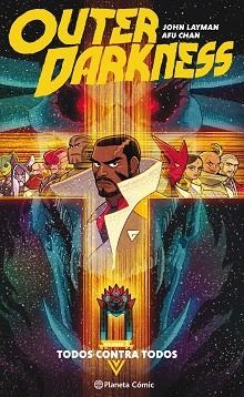 OUTER DARKNESS Nº 01.TODOS CONTRA TODOS | 9788413411255 | LAYMAN,JOHN | Libreria Geli - Librería Online de Girona - Comprar libros en catalán y castellano