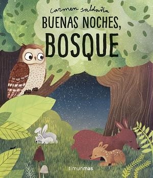 BUENAS NOCHES,BOSQUE | 9788408218340 | SALDAÑA,CARMEN | Libreria Geli - Librería Online de Girona - Comprar libros en catalán y castellano