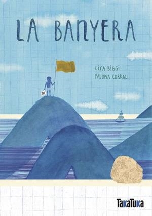 LA BANYERA | 9788417383633 | BIGGI,LISA/CORRAL,PALOMA | Llibreria Geli - Llibreria Online de Girona - Comprar llibres en català i castellà
