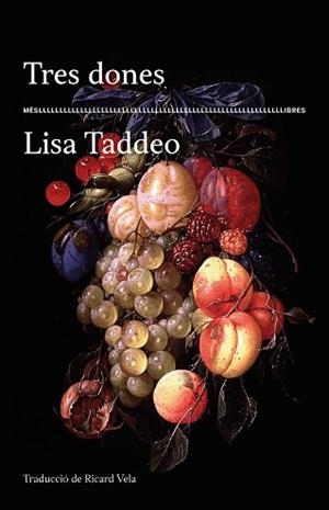 TRES DONES | 9788417353209 | TADDEO,LISA | Libreria Geli - Librería Online de Girona - Comprar libros en catalán y castellano