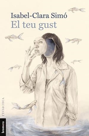 EL TEU GUST | 9788490269886 | SIMÓ,ISABEL-CLARA | Llibreria Geli - Llibreria Online de Girona - Comprar llibres en català i castellà