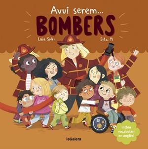 AVUI SEREM BOMBERS | 9788424666965 | SOLER,LAIA | Llibreria Geli - Llibreria Online de Girona - Comprar llibres en català i castellà