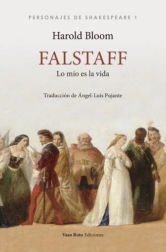 FALSTAFF.LO MÍO ES LA VIDA | 9788412163810 | BLOOM,HAROLD | Libreria Geli - Librería Online de Girona - Comprar libros en catalán y castellano