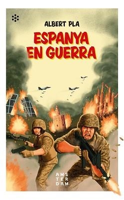 ESPANYA EN GUERRA | 9788417918200 | PLA,ALBERT | Llibreria Geli - Llibreria Online de Girona - Comprar llibres en català i castellà