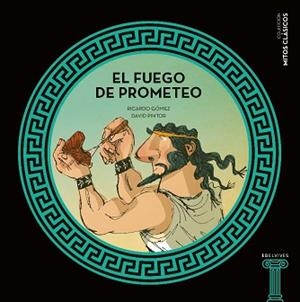 EL FUEGO DE PROMETEO | 9788414006375 | GÓMEZ GIL,RICARDO | Llibreria Geli - Llibreria Online de Girona - Comprar llibres en català i castellà