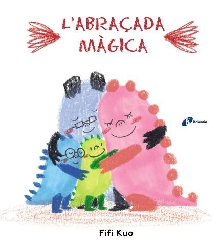 L'ABRAÇADA MÀGICA | 9788499063195 | KUO,FIFI | Libreria Geli - Librería Online de Girona - Comprar libros en catalán y castellano