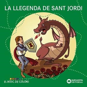 LA LLEGENDA DE SANT JORDI | 9788448952235 | BALDÓ,ESTEL/GIL,ROSA/SOLIVA,MARIA | Libreria Geli - Librería Online de Girona - Comprar libros en catalán y castellano
