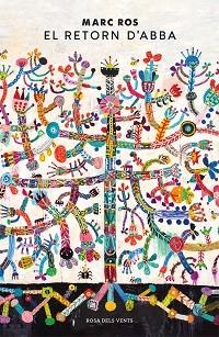 EL RETORN D'ABBA | 9788417909611 | ROS,MARC | Llibreria Geli - Llibreria Online de Girona - Comprar llibres en català i castellà
