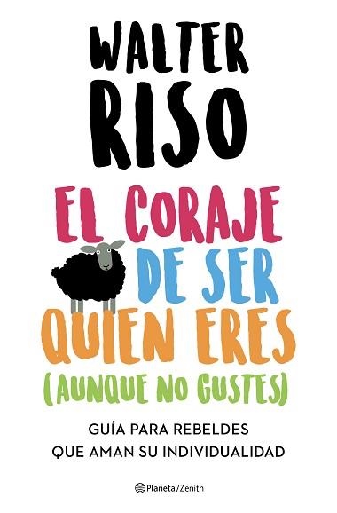 EL CORAJE DE SER QUIEN ERES(AUNQUE NO GUSTES) | 9788408223696 | RISO,WALTER | Libreria Geli - Librería Online de Girona - Comprar libros en catalán y castellano