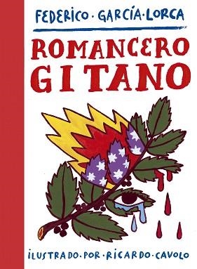ROMANCERO GITANO | 9788417858407 | CAVOLO, RICARDO/GARCÍA LORCA, FEDERICO | Llibreria Geli - Llibreria Online de Girona - Comprar llibres en català i castellà