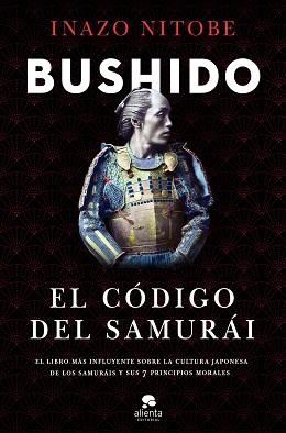 BUSHIDO.EL CÓDIGO DEL SAMURÁI | 9788413440088 | NITOBE,INAZO | Libreria Geli - Librería Online de Girona - Comprar libros en catalán y castellano