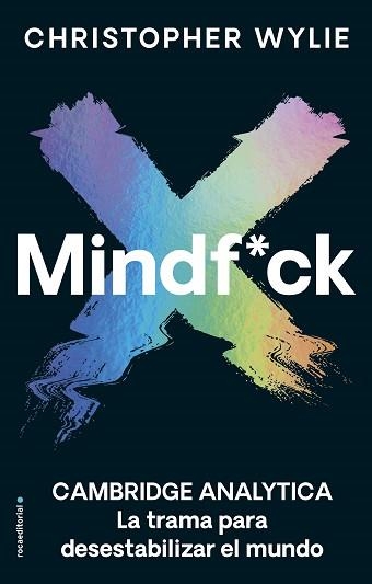 MINDF*CK.CAMBRIDGE ANALYTICA.LA TRAMA PARA DESESTABILIZAR EL MUNDO | 9788418014246 | WYLIE, CHRISTOPHER | Libreria Geli - Librería Online de Girona - Comprar libros en catalán y castellano