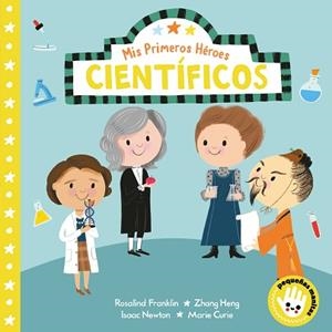 CIENTÍFICOS(MIS PRIMEROS HÉROES.PEQUEÑAS MANITAS) | 9788448854478 | AYE, NILA | Llibreria Geli - Llibreria Online de Girona - Comprar llibres en català i castellà