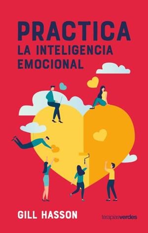PRACTICA LA INTELIGENCIA EMOCIONAL | 9788416972760 | HASSON, GILL | Libreria Geli - Librería Online de Girona - Comprar libros en catalán y castellano