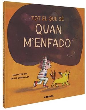 TOT EL QUE SÉ QUAN M'ENFADO | 9788491015505 | COPONS RAMON, JAUME | Libreria Geli - Librería Online de Girona - Comprar libros en catalán y castellano