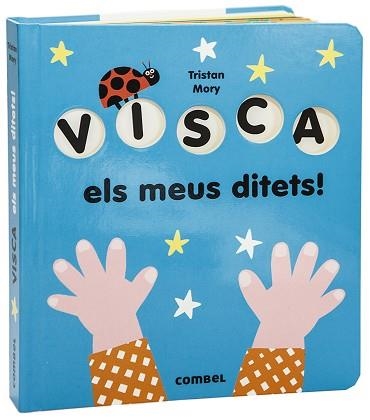 VISCA ELS MEUS DITETS! | 9788491015918 | MORY, TRISTAN | Llibreria Geli - Llibreria Online de Girona - Comprar llibres en català i castellà