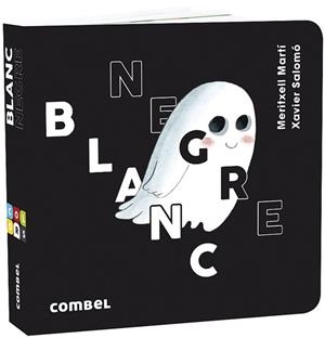 BLANC I NEGRE | 9788491015628 | MARTÍ ORRIOLS,MERITXELL | Libreria Geli - Librería Online de Girona - Comprar libros en catalán y castellano