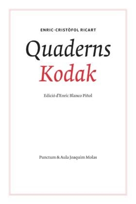 QUADERNS KODAK | 9788494809316 | RICART NIN, ENRIC CRISTÒFOL | Libreria Geli - Librería Online de Girona - Comprar libros en catalán y castellano